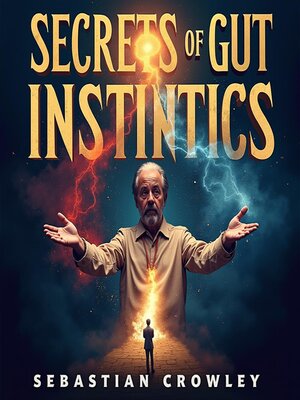 cover image of Secrets of Gut Instincts